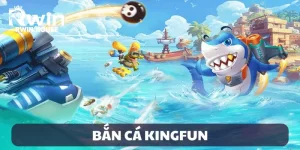 Bắn Cá Kingfun — Vũ Trụ Săn Thưởng Dành Cho Cao Thủ