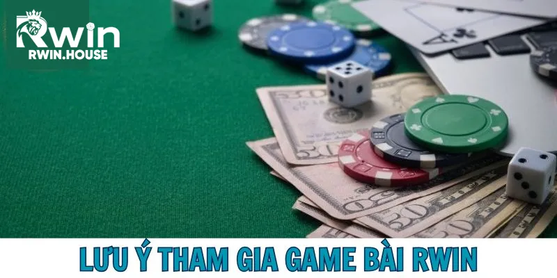 Lưu ý cần nắm để làm chủ mọi trò chơi bài 