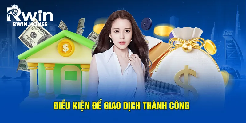 Điều kiện quan trọng cần nắm khi rút thưởng RWIN